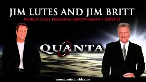 Quanta   Jim Britt & Jim Lutes Introduce Quanta