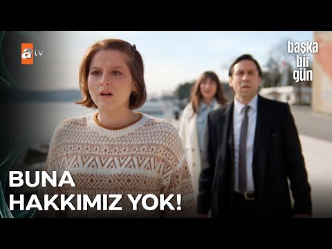 Bu Yaşadıklarını Asla Unutmayacak - Başka Bir Gün