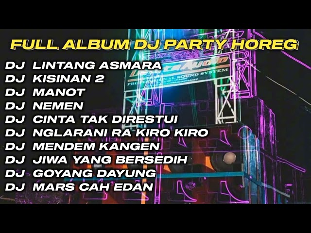 DJ LINTANG ASMORO X KISINAN 2 FULL ALBUM DJ JAWA STYLE PARTY HOREG GLERR JARANAN DOR‼️ class=