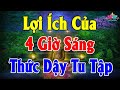 Thầy dạy lợi ích của 4 giờ sáng mỗi ngày thức dậy tu tập &quot;gia đình hãy nhớ&quot;, Hết Sạch Nghiệp Chướng