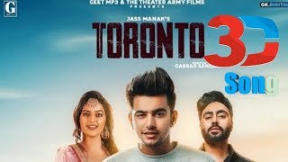 Toronto : Jass Manak 3D SONG | Priya (Official Song) Gangland In Motherland | Latest Punjabi Song |