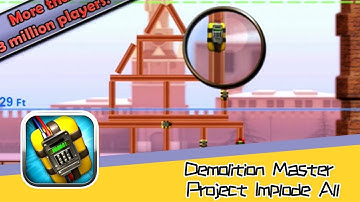 Demolition Master: Project Implode All - James Geek Walkthrough   Art of Explosion