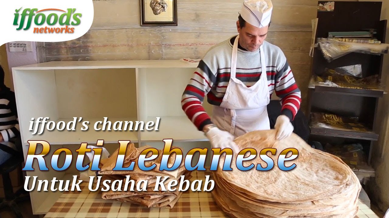 Lebanes Roti Roti Lebanese Untuk Usaha Kebab - YouTube