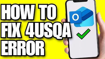 How To Fix 4usqa Error In Outlook (2025)