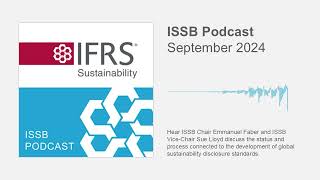 September 2024 ISSB podcast