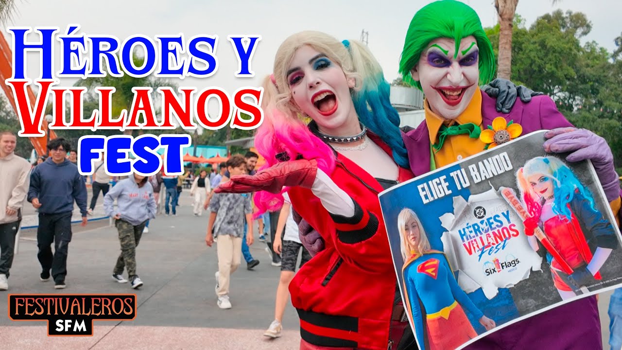 Héroes y Villanos Fest 2025 Six Flags México | NUEVO Show y Desfile