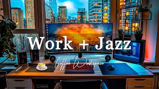 Work & Jazz ☕ Smooth Instrumental Jazz Piano and Calm Bossa Nova Music for Work, Study & Relax