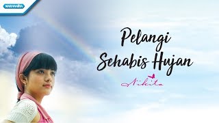 Pelangi Sehabis Hujan - Nikita (Video)