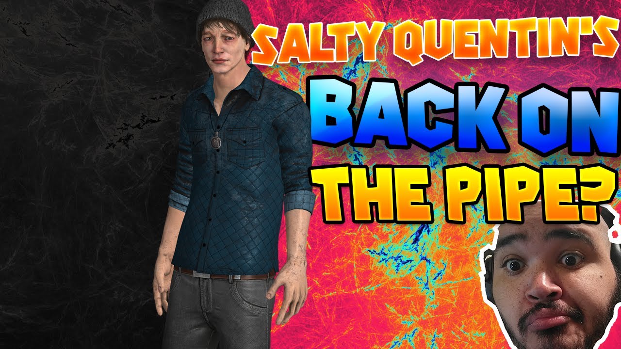 Salty & Delusional - Dead by Daylight - YouTube
