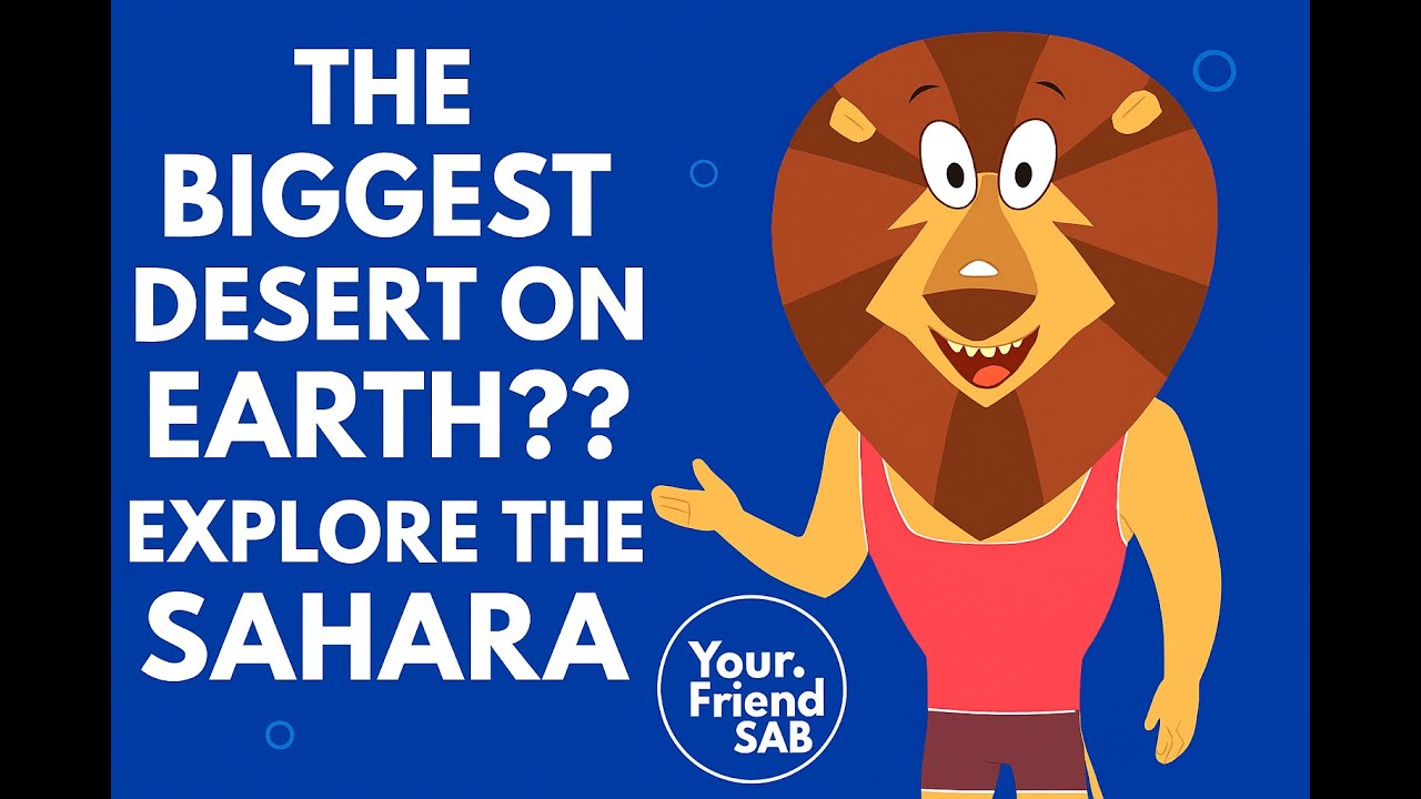 The Biggest Desert on Earth?! Explores the Sahara | YourFriendSAB