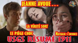 USGS Résumé 1911 : JEANNE AVOUE, Nathalie s’enfonce, Lucas frappe fort | Un si grand soleil