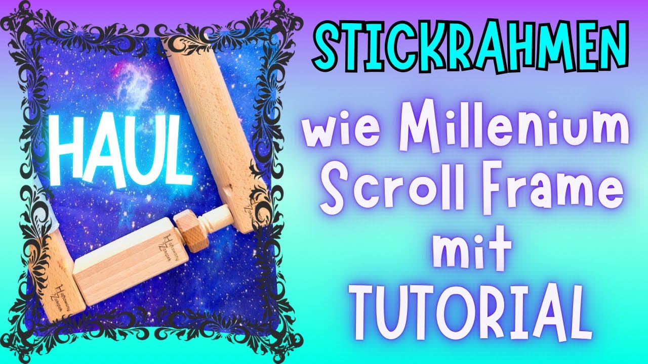 Stickrahmen HAUL TUTORIAL ❌ wie Millenium Scroll Frame #sticken #kreuzstich  #Flosstube Stickjunkies