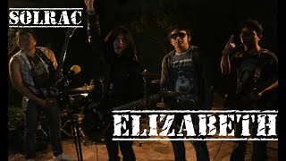 Solrac Ft - Elizabeth Music Video