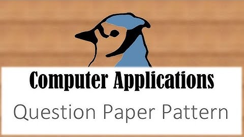 ICSE QUESTION PAPER PATTERN - COMPUTER APPLICATIONS