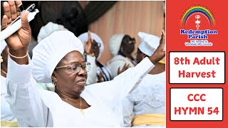 8th Adult Harvest CCC Hymn 54 (Esin, esin, Oluwa Olorun)... CCC ,Redemption Parish Winnipeg. CA 8th Adult Harvest CCC Hymn 54 (Esin, esin, Oluwa Olorun)... CCC ,Redemption Parish Winnipeg. CA