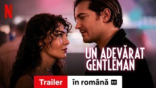 Un adevărat gentleman (Trailer subtitrat) | Trailer în română | Netflix