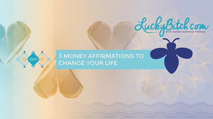Money Affirmations to Change Your Life
