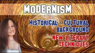 English Literature | Modernism: historical/cultural background and new literary techniques