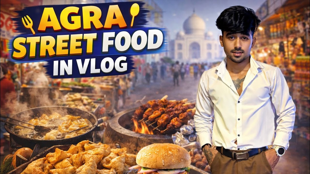 Agra Ke Best Food Spots | Dost Ke Saath Foodie Vlog