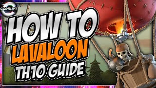 How to Use Lavaloon | TH10 Lalo Guide | Clash of Clans
