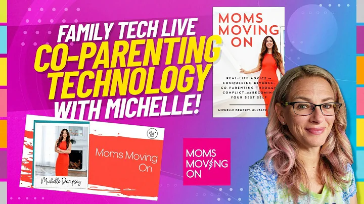 How to Survive Coparenting Technology with Michell...