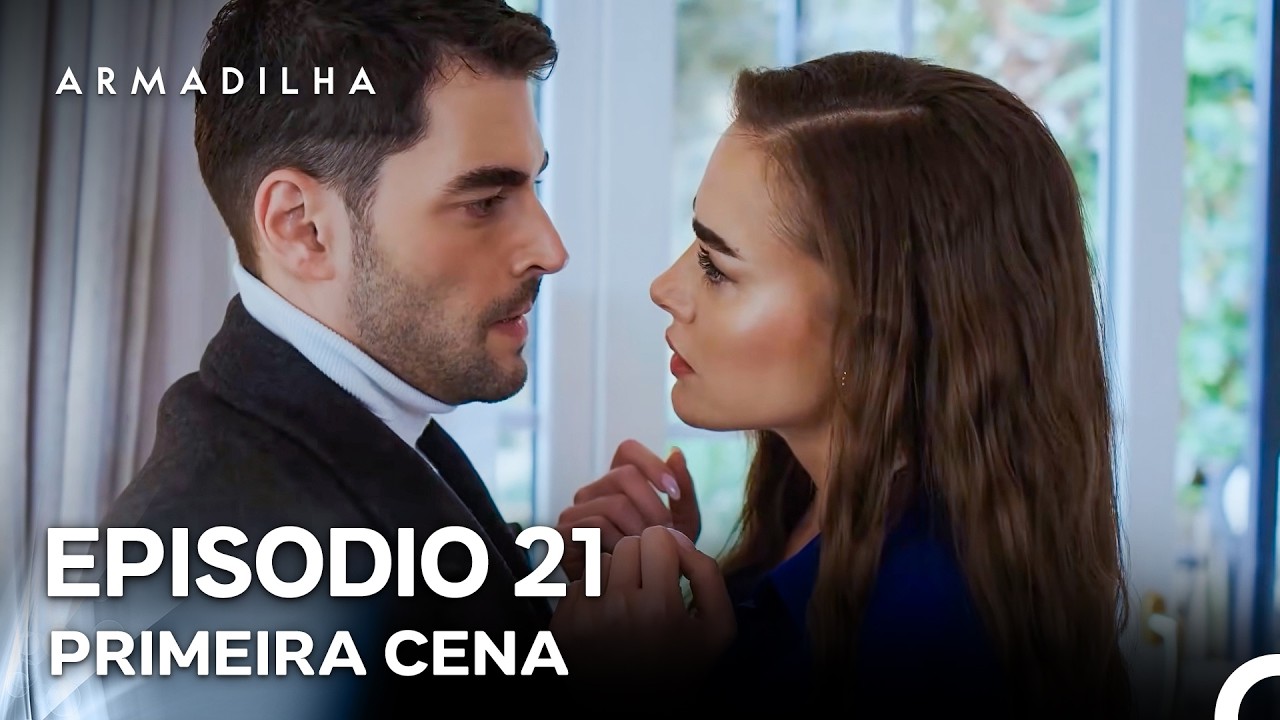 Armadilha Episódio 21 Primeira Cena (Dublagem em Português)