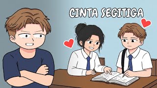 CINTA SEGITIGA? Pas Sekolah