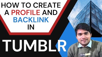 How to Create Profile and backlink in Tumbler | How to  Create Backlink in High DA PA Website