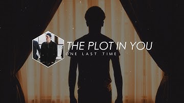 The Plot In You  - One Last Time |ESPAÑOL|