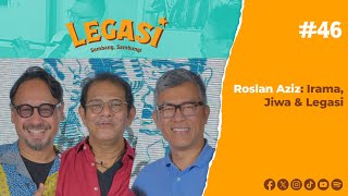 LP46 | Roslan Aziz: Irama, Jiwa & Legasi