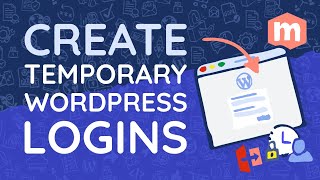 How to Create Temporary WordPress Logins Without a Password