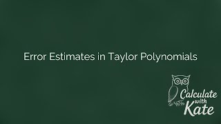 Error Estimates in Taylor Polynomials