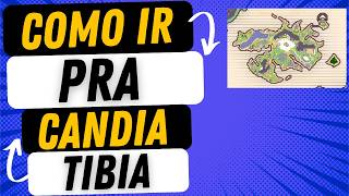 How to get to Candia in Tibia