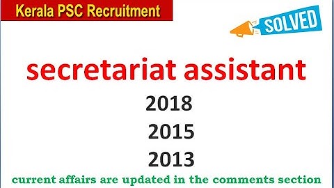 secretariat assistant 2018, 2015, 2013 combined ( kerala psc solved question papers )