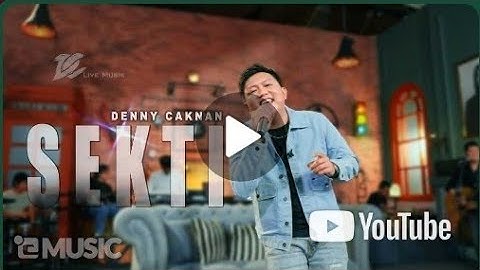 DENNY CAKNAN - SEKTI (OFFICIAL LIVE MUSIC VIDEO) | DC MUSIK