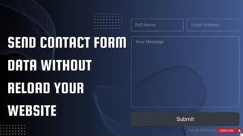 How To Make Contact Form Using HTML And JavaScript | Send Contact Form Data -SAYAN SAMANTA #js