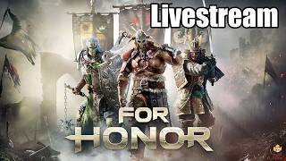 🔴Live - For Honor - Gummies & Brawls /w the Boys Again