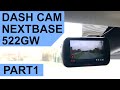 Nextbase 522GW Dashcam Part 1