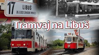 Už je to TAK DLOUHO? Otevření tramvajové trati na Libuš 26.5.2023