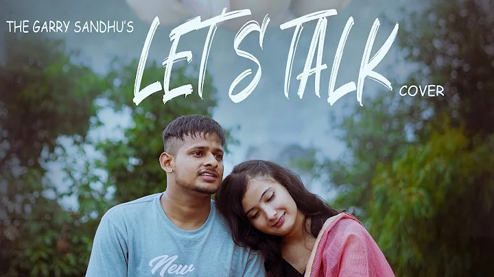 Lets Talk (Cover) - Gagan Randhawa | Bilkhu Beats ...