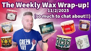 The Weekly Wax Wrap-up! 16 Candle Reviews! Halloween! Real Housewives! 11/2/2025 