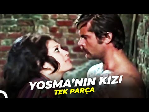 Yosma'nın Kızı | Eski Türk Filmi Full İzle