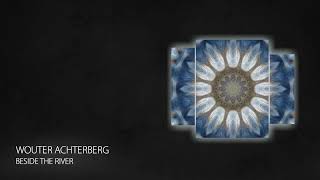 PREMIERE: Wouter Achterberg - Beside the River (Short Edit) [Progressive House 2023]
