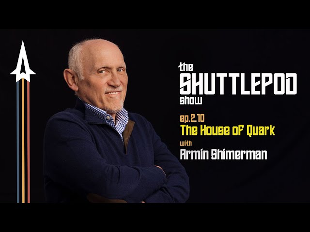 Ep.2.10: The House of Quark with Armin Shimerman class=