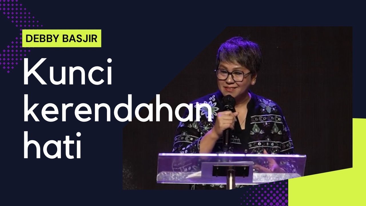 🎯🎯KUNCI KERENDAHAN HATI!!- Ps.Debby Basjir #debbybasjirtv #khotbahdebbybasjir