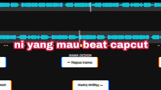 ni yang mau beat capcut versi DJ kau  terindah story wa 30 detik 😎🎶