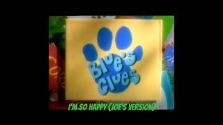 Blue's Clues - I'm So Happy (Joe's version) music/lyric video (HQ)