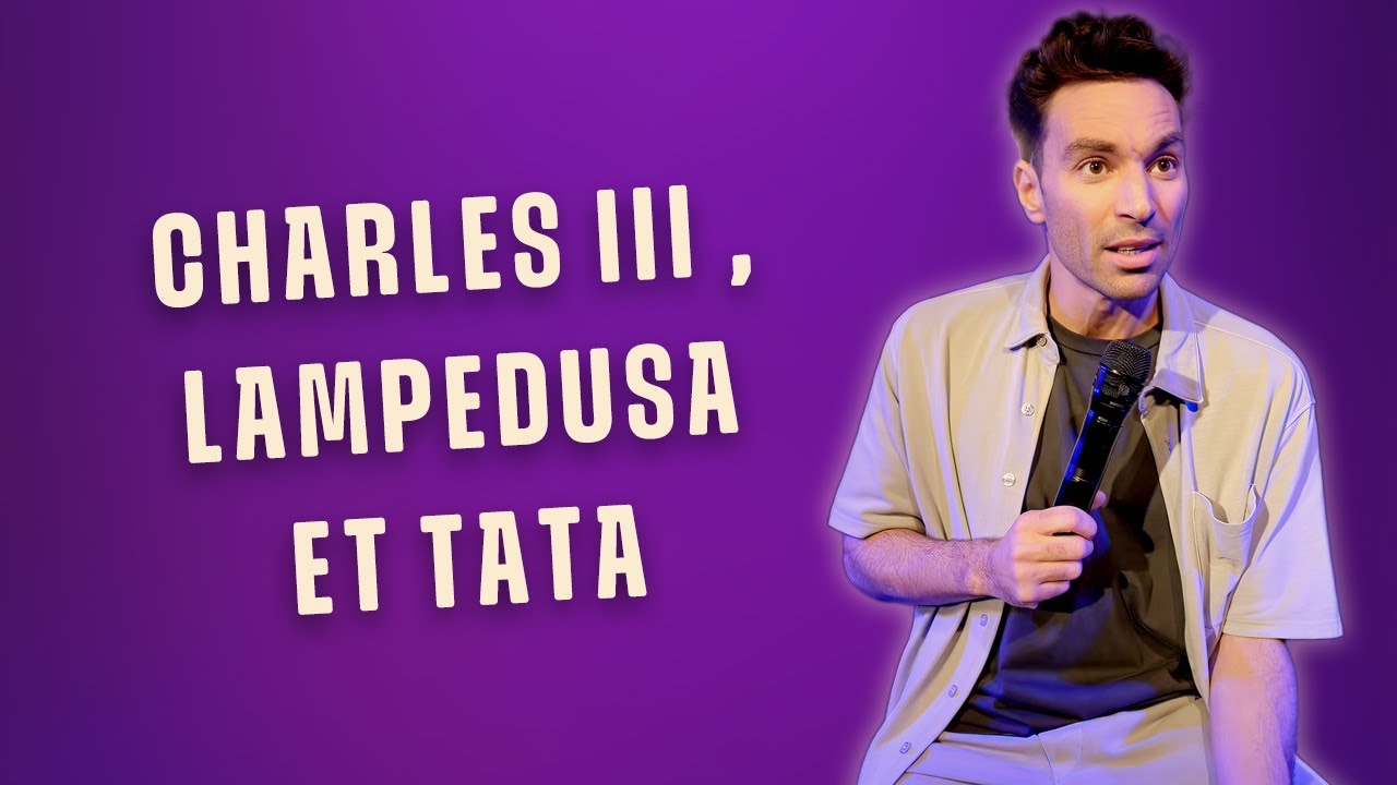 Charles III, Lampedusa et Tata - La semaine de Naïm