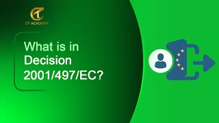 What’s New in Decision 2001/497/EC? | Privacy & Data Protection | CT Academy