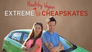 Extreme [Healthy Vegan] Cheapskates